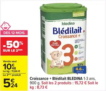 Carrefour Croissance + blédilait bledina offre