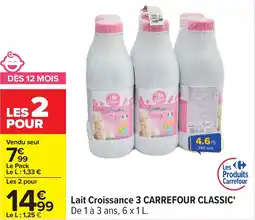 Carrefour Lait croissance 3 carrefour classic' offre