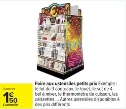 Carrefour Foire aux ustensiles petits prix offre