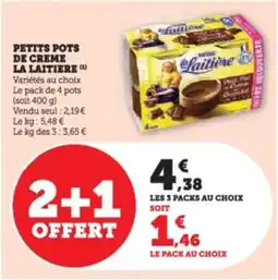 Super U Petits pots de creme la laitiere offre