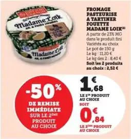 Super U Fromage pasteurise a tartiner fouette madame loik offre