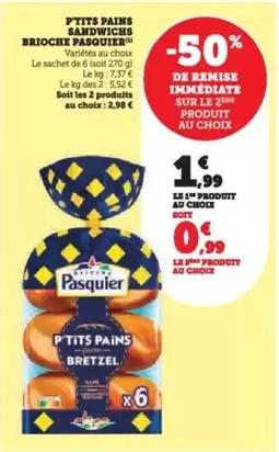 Super U P'tits pains sandwichs brioche pasquier offre