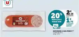 Super U Saucisson a l'ail fume u offre