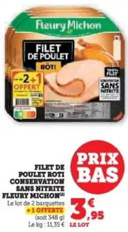 Super U Filet de poulet roti conservation sans nitrite fleury michon offre