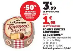 Super U Tomme fruitee pasteurise le rustique offre