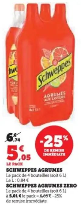 Super U Schweppes agrumes offre