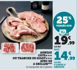 Super U Agneau cote ou tranche de gigot avec os a griller offre