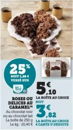 Super U Roses ou delices au caramel offre