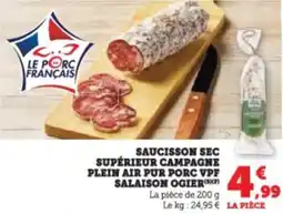Super U Saucisson sec supérieur campagne plein air pur porc vpf salaison ogier offre