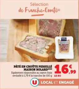Super U Pâté en croûte persillé maison bolardisg offre