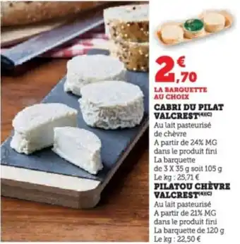 Super U Cabri du pilat valcrest offre