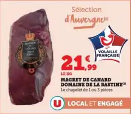 Super U Magret de canard domaine de la bastine offre