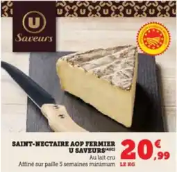 Super U Saint-nectaire aop fermier u saveurs offre