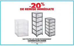 Carrefour Sur toutes les tours de rangement carrefour home offre