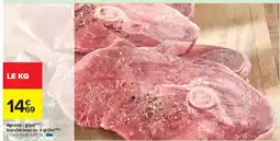 Carrefour Drive Agneau gigot tranche avec os à griller offre
