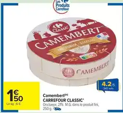 Carrefour Drive Carrefour classic - camembert offre