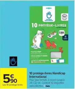 Carrefour Drive Handicap international - 10 protège-livres offre