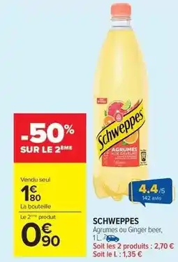 Carrefour Drive Schweppes - agrumes ou ginger beer offre