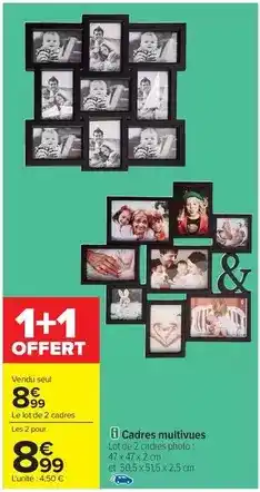Carrefour Drive Cadres multivues offre