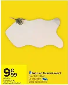 Carrefour Drive Tapis en fourrure ivoire offre