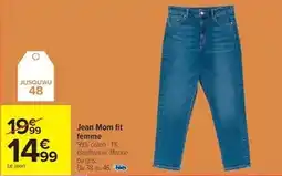 Carrefour Drive Jean mom fit femme offre