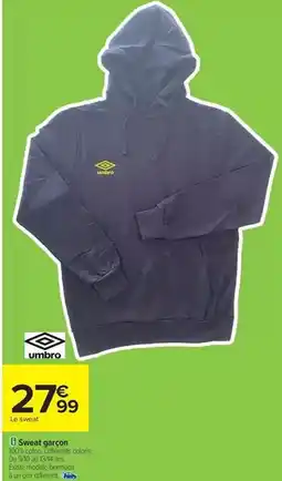 Carrefour Drive Umbro - sweat garçon offre
