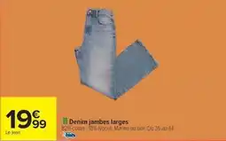 Carrefour Drive Denim jambes larges offre