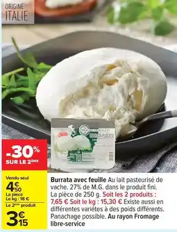 Carrefour Drive L'italie des fromages - burrata avec feuille offre