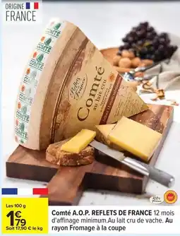 Carrefour Drive Reflets de france - comté a.o.p offre