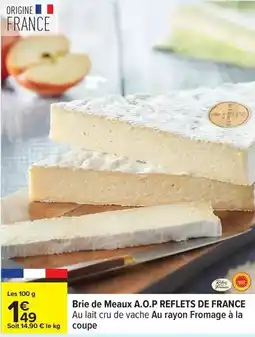 Carrefour Drive Reflets de france - brie de meaux a.o.p offre