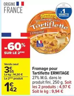 Carrefour Drive Ermitage - fromage pour tartiflette offre