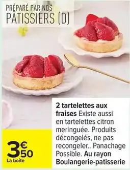 Carrefour Drive Tartelettes aux fraises offre