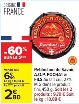 Carrefour Drive Pochat & fils - reblochon de savoie a.o.p offre