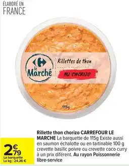 Carrefour Drive Carrefour le marche - rillettes de thon chorizo offre