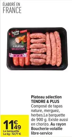 Carrefour Drive Tendre & plus - plateau sélection offre