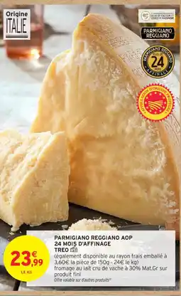 Intermarché Contact Parmigiano reggiano aop 24 mois d'affinage offre