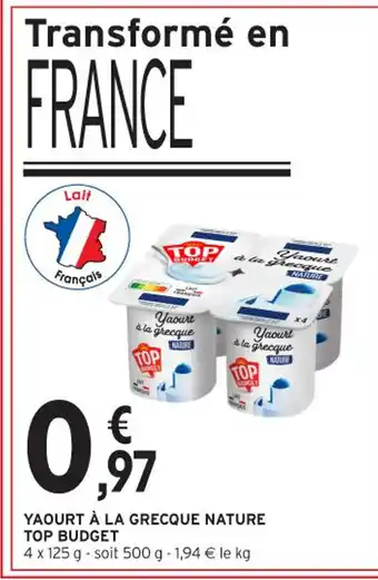 Intermarché Contact TOP BUDGET Yaourt à la grecque nature offre