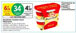 Intermarché Contact PRÉSIDENT Beurrier tendre doux offre