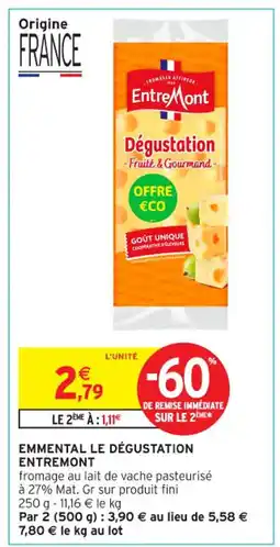 Intermarché Contact ENTREMONT Emmental le dégustation offre