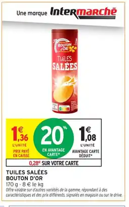 Intermarché Contact BOUTON D'OR Tuiles salées offre