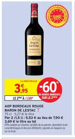 Intermarché Contact BARON DE LESTAC Aop bordeaux rouge offre