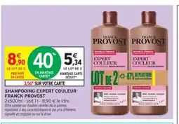 Intermarché Contact FRANCK PROVOST Shampooing expert couleur offre