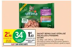 Intermarché Contact ULTIMA Sachet repas chat stérilisé volailles & poissons offre