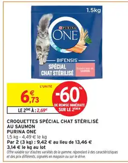 Intermarché Contact PURINA ONE Croquettes spécial chat stérilisé au saumon offre
