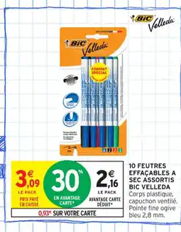 Intermarché Contact BIC VELLEDA 10 feutres effacables a sec assortis offre