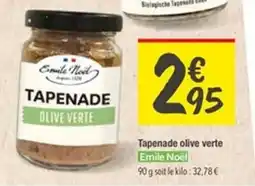 Les Comptoirs de la Bio EMILE NOEL Tapenade olive verte offre
