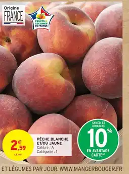 Intermarché Contact Pêche blanche et/ou jaune offre