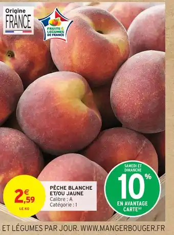 Intermarché Contact Pêche blanche et/ou jaune offre