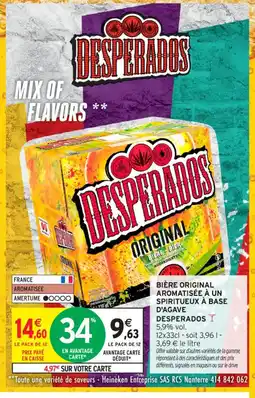 Intermarché Contact DESPERADOS Bière original aromatisée à un spiritueux à base d'agave offre