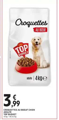 Intermarché Contact TOP BUDGET Croquettes au boeuf chien adulte offre